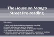 The House on Mango Street  Pre-reading