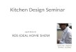 Kitchen Design Seminar