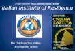 STUDY CENTRE  “ CIVIL PROTECTION SYSTEM”  Italian Institute of Resilience
