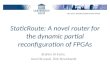 StaticRoute : A  novel router  for the  dynamic partial reconfiguration  of  FPGAs