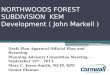 NORTHWOODS FOREST SUBDIVISION  KEM  Development ( John Markell )
