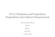 CH 2.3 Shadows and Proportions Proportions and Indirect Measurement