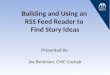 Building and Using an  RSS Feed Reader to  Find Story Ideas