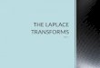 THE LAPLACE TRANSFORMS