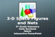 3-D Space Figures and Nets