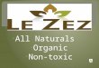 All Naturals   Organic Non-toxic