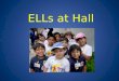 ELLs at Hall