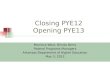 Closing PYE12 Opening PYE13