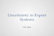 Uncertainty in Expert Systems