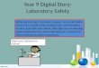 Year 9 Digital Story- Laboratory Safety