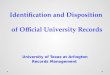 Identification and Disposition  of Official University Records