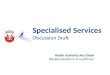 Specialised Services  Discussion Draft