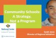 Community Schools: A Strategy,  Not a Program