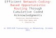 Efficient  Network-Coding-Based  Opportunistic Routing  Through  Cumulative  Coded Acknowledgments