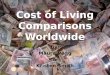 Cost of Living Comparisons Worldwide
