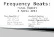 Frequency Beats: Final Report 8 April 2014