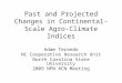Past  and  Projected  Changes in  Continental-Scale Agro-Climate  Indices
