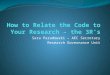 How to Relate the Code to Your Research – the 3R’s