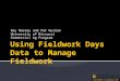Using Fieldwork Days Data to Manage Fieldwork