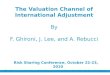 The Valuation Channel of  International Adjustment By F.  Ghironi , J. Lee,  and  A.  Rebucci