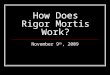 How Does Rigor Mortis Work?