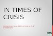 In times of crisis