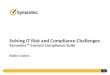 Solving IT Risk and Compliance Challenges Symantec™ Control Compliance Suite