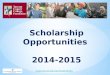 Scholarship Opportunities  2014-2015
