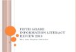 Fifth Grade Information Literacy Review 2010
