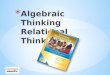 Algebraic Thinking Relational Thinking
