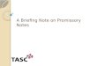 A Briefing Note on Promissory Notes