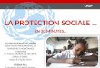la  protection sociale  … En 20 minutes…