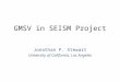 GMSV in SEISM Project