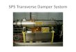 SPS Transverse Damper System