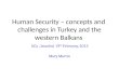 Human Security – concepts and  challenges in Turkey and the western Balkans