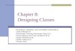 Chapter 8:  Designing Classes