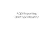 AQD Reporting  Draft Specification