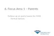 6. Focus Area 1 – Parents