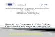 Regulatory Framework of the Online Registration and Payment  Procedure