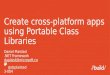 Create cross-platform apps using Portable Class Libraries