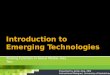 Introduction to Emerging Technologies