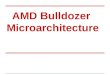 AMD Bulldozer Microarchitecture