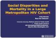 Social Disparities and Mortality in a Large Metropolitan HIV Cohort