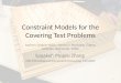 Constraint Models for the Covering Test Problems
