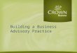 Building a Business Advisory Practice