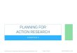 Planning for action research