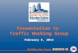 Presentation to  Traffic Working Group