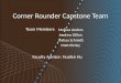 Corner Rounder Capstone Team