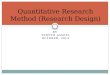 Quantitative Research Method (Research Design)