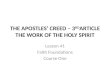 THE APOSTLES’ CREED –  3 RD ARTICLE THE WORK OF THE HOLY SPIRIT